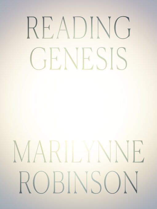 Title details for Reading Genesis by Marilynne Robinson - Wait list